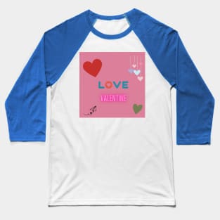 Valentine's Day graphics Baseball T-Shirt